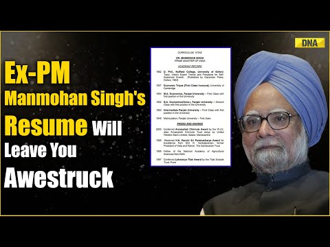 Manmohan Singh Death: The Extraordinary Resume Of EX-PM Dr. Manmohan Singh Will Blow Your Mind