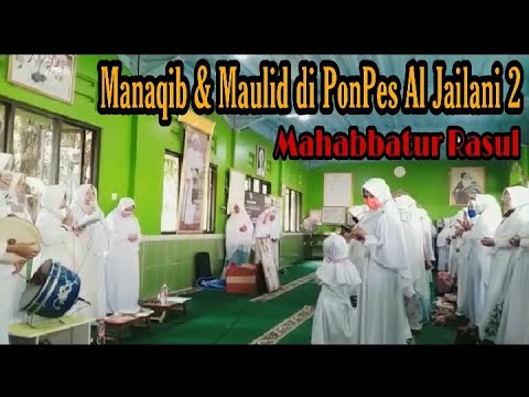 Pengajian Manaqib&Maulid di PonPes Al Jailani 2,Kp.Nambo,Cikarang Selatan bersama Mahabbatur Rasul