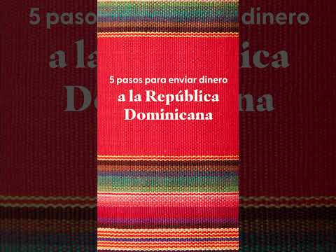 🇩🇴 Descubre cómo enviar dinero a la República Dominicana fácilmente.