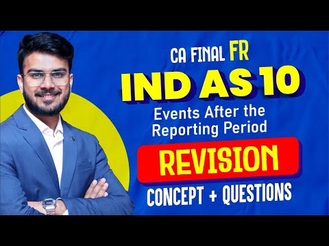 IND AS 10 Revision in Just 15 Minutes | CA Final FR Revision | CA Aakash Kandoi