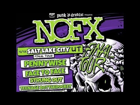 NOFX Final Tour SLC w/Face to Face and Pennywise