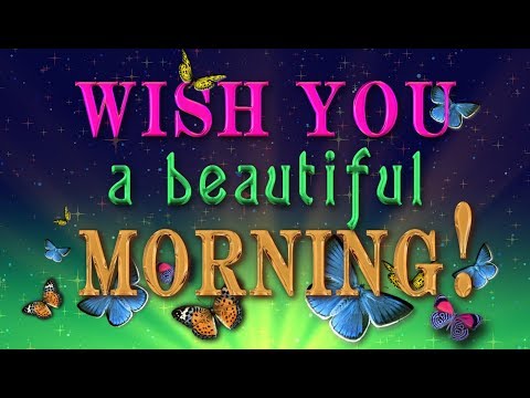 🎶💗 Wish You a Beautiful Morning! 🎶💗4K Animation Greeting Cards