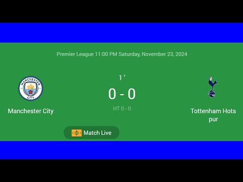 Manchester City VS Tottenham Hotspur | Premier League | Football Live Match Score today