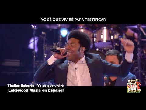 Thalles Roberto y Lakewood Music - Yo se que viviré