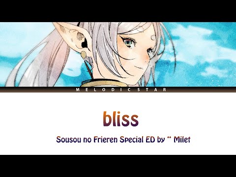 Sousou no Frieren Ending 2 Full『milet - bliss』(Lyrics)