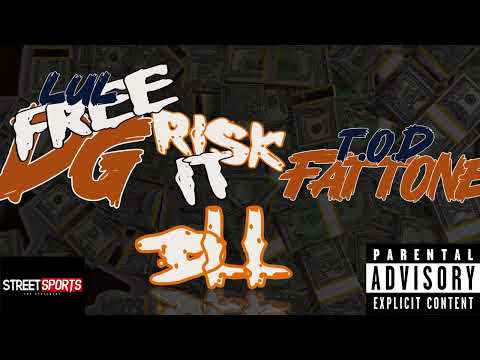 Risk It All - LUL DG x T.O.D FAT TONE