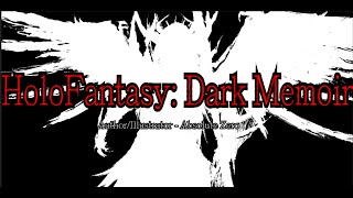 HoloFantasy: Dark Memoir 【Only In Death Do We Reunite】