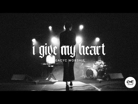 I Give My Heart | Official Music Video | FGACYC Worship