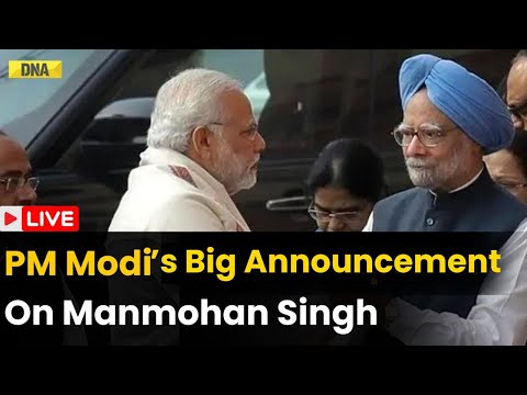 Manmohan Singh Death Live Updates: PM Modi Big Announcement On Ex-PM Manmohan Singh Death