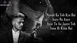 Neend (LYRICS) - Kaka | New Hindi Song | Latest Hindi Urdu Ghazal 2024