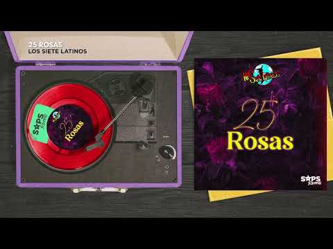 Los Siete Latinos - 25 Rosas (Audio Oficial)