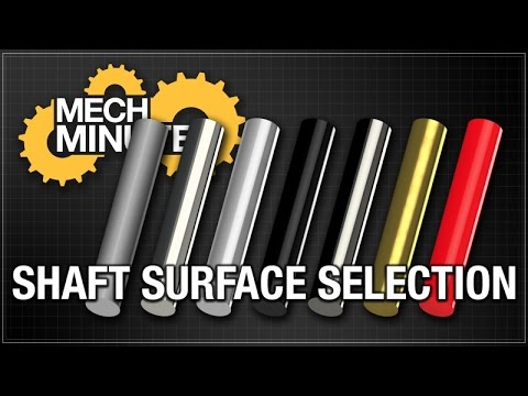 MECH MINUTES | SHAFTS PT. 2: MATERIAL & SURFACE TREATMENT SELECTION | MISUMI USA