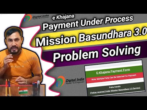 Patta Khajana & M.B 2.0 Payment Under Process Resolved Methods/Mission Basundhara 3.0 Review process