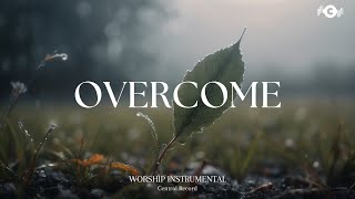 OVERCOME - Soaking worship instrumental | Prayer and Devotional