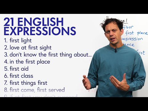 21 English Expressions with “FIRST”: first timer, first light, if at first...