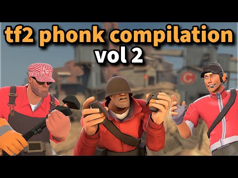 The Ultimate TF2 Phonk Compilation (VOL 2)