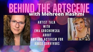 Artist Talk with Ewa Grochowska |  Art and Activism for Abuse survivors