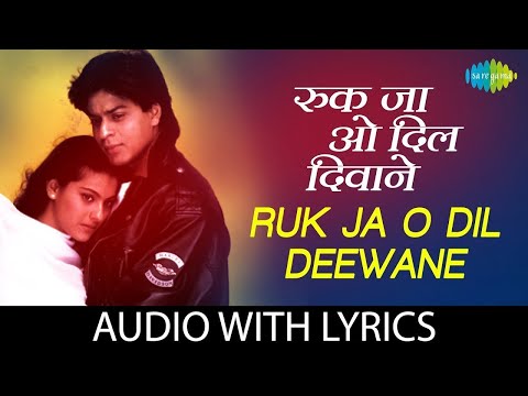 Ruk Ja O Dil Deewane Lyrical | Udit Narayan | DDLJ | Kajol | Shah Rukh Khan | 90s Romantic Hit Song