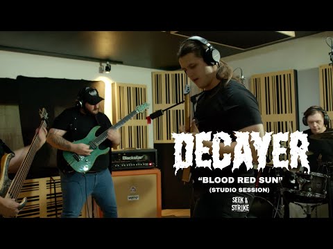 Decayer - "Blood Red Sun" (Studio Session)