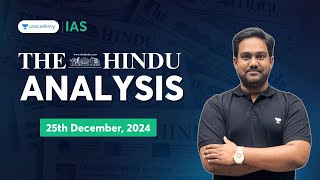 The Hindu Newspaper Analysis LIVE | 25th December | UPSC Current Affairs Today | Chethan N