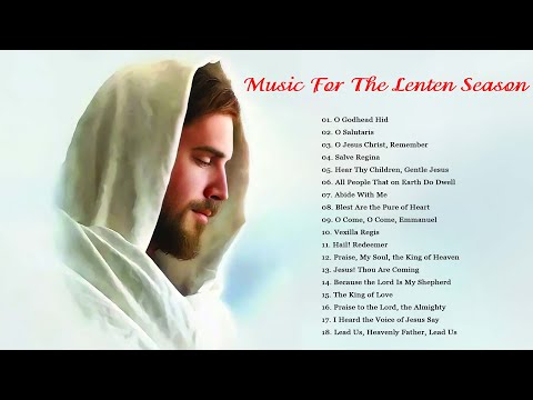 Hymn for  Lent - Music for the Lenten Season