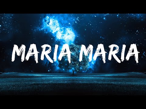 Santana - Maria Maria (Sped Up) Lyrics  | 25 Min