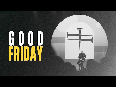 The Sacrifice | The Last Days | Good Friday