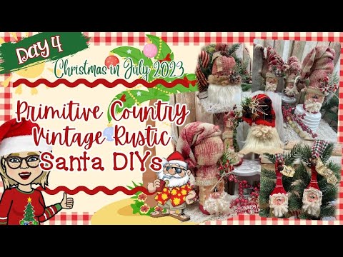 (DAY 4) -Christmas in July 2023 🎅🏻🍹🌴 ~ Primitive Country Vintage Rustic Santa DIYs || Bottles & More