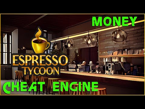 Espresso Tycoon How to get Money with Cheat  Engine