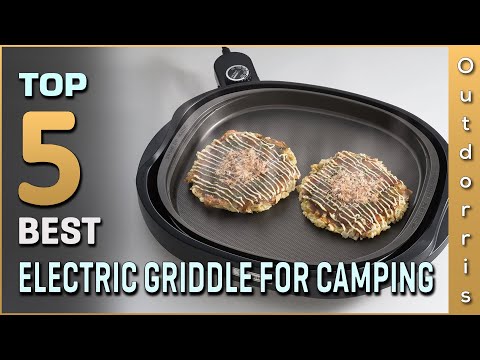 Top 5 Best Electric Griddles for Camping Review in 2023