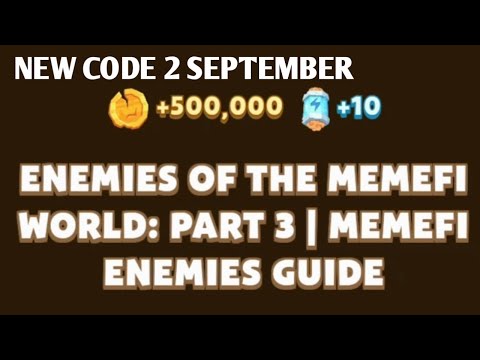 ENEMIES OF THE MEMEFI WORLD: PART 3 MEMEFI CODE | MEMEFI ENEMIES GUIDE | MEMEFI CODE TODAY