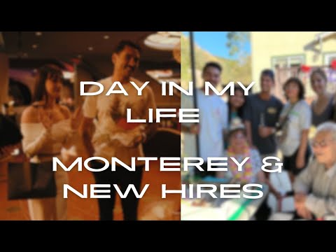 Day in my life: Monterey and New Hires