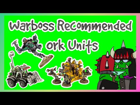 Da Ork Warboss Show Episode 35: Da Best Ork Units in Warhammer 40k - Our Picks