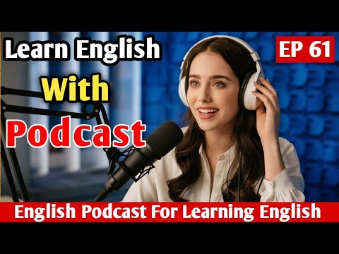 The Benefits of Learning a New Language | English Learning Podcast | English Podcast For Beginners