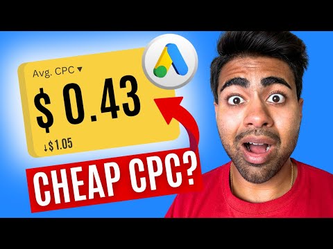 How I Get INSANELY Cheap CPCs With Google Ads