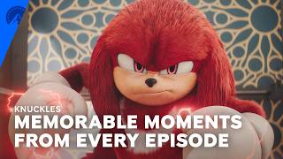 Knuckles | Memorable Moments from Every Episode | Paramount+