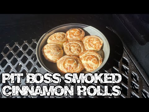 Pit Boss - Smoked Cinnamon Rolls