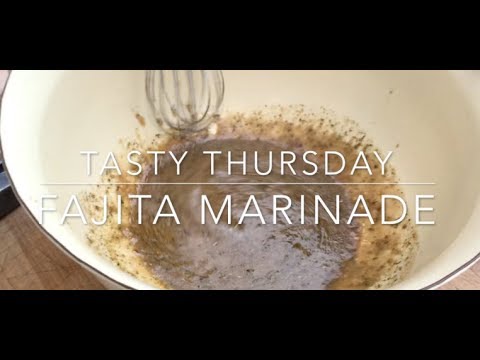 Fajita Marinade for a crowd - a Tasty Thursday video