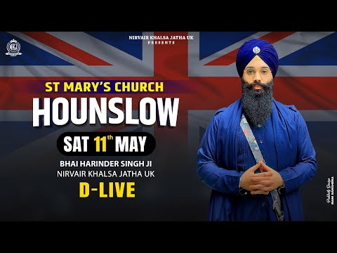 D-LIVE Hounslow Divan | 11/5/24 | Bhai Harinder Singh Ji | Nirvair Khalsa Jatha UK