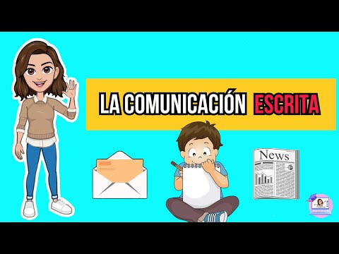 ✅​ La Comunicación Escrita | Características, Elementos, Función, Tipos, Importancia, Origen