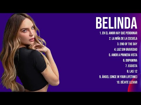 Belinda Latin Songs Playlist Full Album ~ Best Songs Collection Of All Time