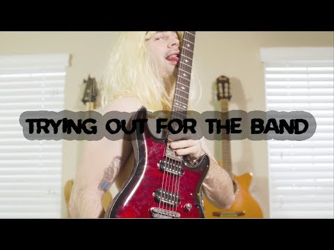 trying out for the band.. (in 10 styles)