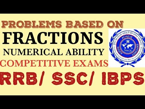 FRACTIONS / NUMERICAL ABILITY / RRB, SSC,  IBPS EXAMS