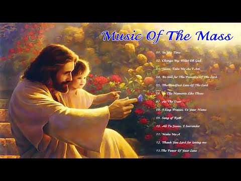 Hymn For Holy Mass - Best Catholic Offertory Hymns For Mass - Love You Lord