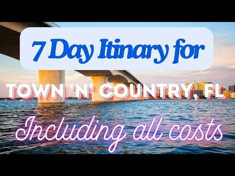 Town 'n' Country Florida 7 Day Trip Itinerary Including Costs and Transport Town 'n' Country FL 2024