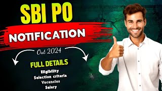 SBI PO NOTIFICATION OUT | SBI FORM 2024 OUT AGE, SYLLABUS, PATTERN, SALARY, VACANCY AND FULL DETAILS