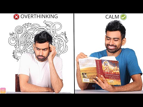 How to Stop Overthinking? By Bhagavad Gita