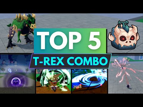 Top 5 Best T-rex Combo for Beginners in Blox Fruits