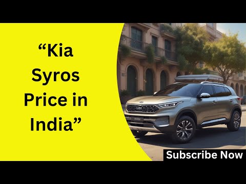 "Kia Syros Price in India 2025 | Detailed Review & Expert Analysis"