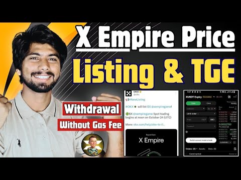 X EMPRIE TGE LISTING | x empire withdrawal, x empire token price